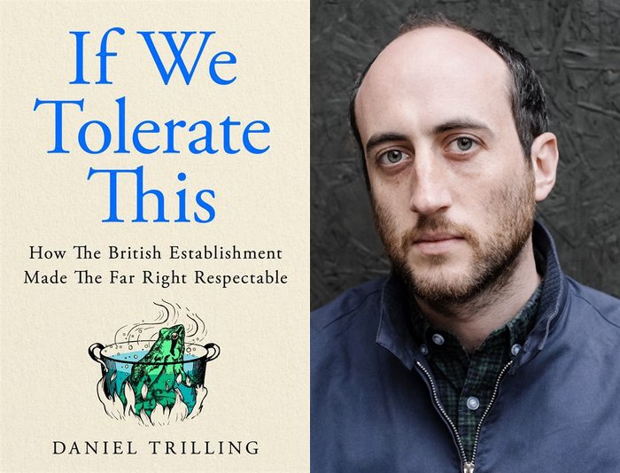 “Nothing about this was inevitable” – Daniel Trilling on how Britain built its own far right “Nothing about this was inevitable” – Daniel Trilling on how Britain built its own far right